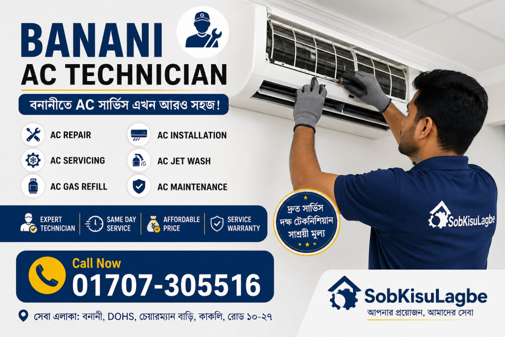 Professional AC Technician in Banani and Gulshan for AC Repair, Servicing, Gas Refill and Installation